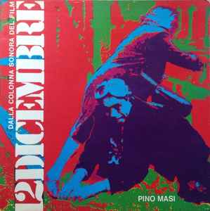 Pino Masi - 12 Dicembre (Dalla Colonna Sonora Del Film) album cover