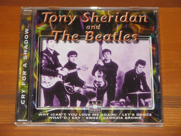 descargar álbum Tony Sheridan and The Beatles - Cry For A Shadow