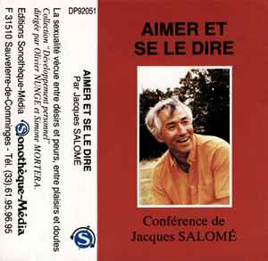 Jacques Salomé - Aimer Et Se Le Dire album cover