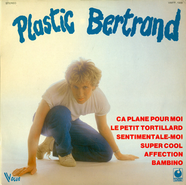 Plastic Bertrand – Plastic Bertrand (1980, Vinyl) - Discogs