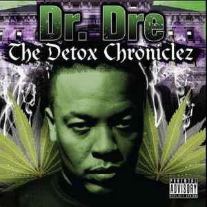 Dr. Dre - The Detox Chroniclez album cover