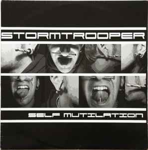 Stormtrooper - Self Mutilation