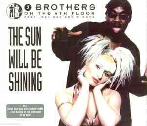 2 Brothers On The 4th Floor - The Sun Will Be Shining
