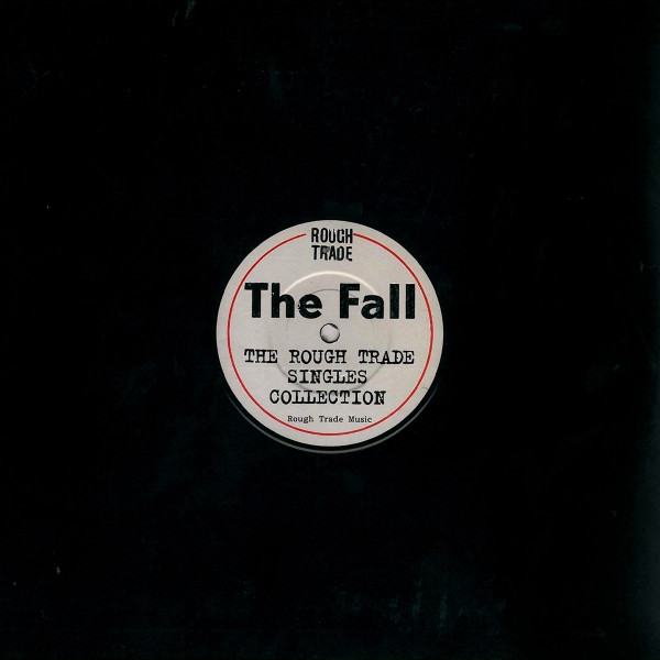 baixar álbum The Fall - The Rough Trade Singles Collection