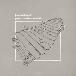 Joe Koinzer - Percussive Music album cover