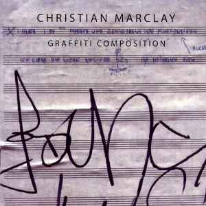 Christian Marclay - Graffiti Composition album cover
