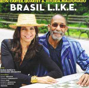 Ron Carter Quartet - Brasil L.I.K.E. album cover