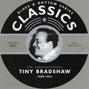 Tiny Bradshaw - The Chronological Tiny Bradshaw 1949-1951 album cover