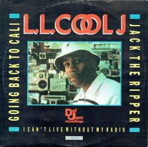 LL Cool J - Going Back To Cali / Jack The Ripper