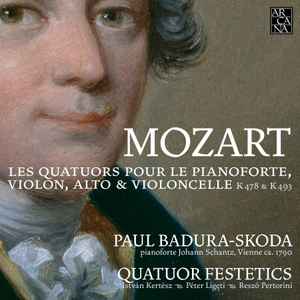 Wolfgang Amadeus Mozart - Les Quatuors Pour Le Pianoforte, Violon, Alto & Violoncelle album cover