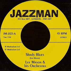 Shady Blues / Psychedelic Portrait - Lee Mason & His Orchestra / Jack Arel & Jean-Claude Petit