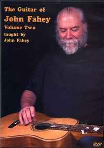 John Fahey – The Guitar Of John Fahey, Volume 2, Taught By John