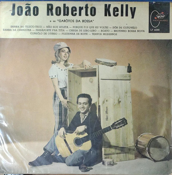 João Roberto Kelly E Os Garotos Da Bossa – Samba 61 (Vinyl) - Discogs