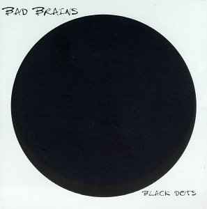 Bad Brains - Black Dots album cover