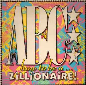 ABC - How To Be A Zillionaire! album cover