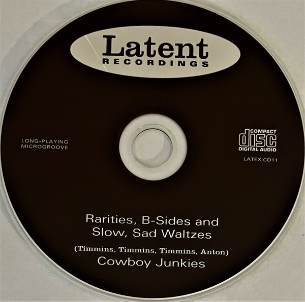 last ned album Cowboy Junkies - Rarities B Sides And Slow Sad Waltzes