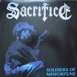 Sacrifice (3) - Soldiers Of Misfortune
