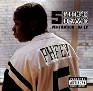 Ventilation:  Da LP - Phife Dawg