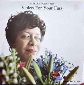 Shirley Horn Trio - Violets For Your Furs album cover