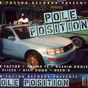 Rich The Factor - Major Factor Records Presents Pole Position