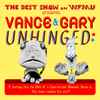 Various - Vance & Gary Unhinged
