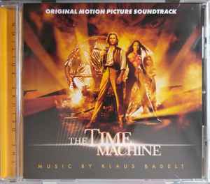 Klaus Badelt - The Time Machine (Original Motion Picture Soundtrack) album cover