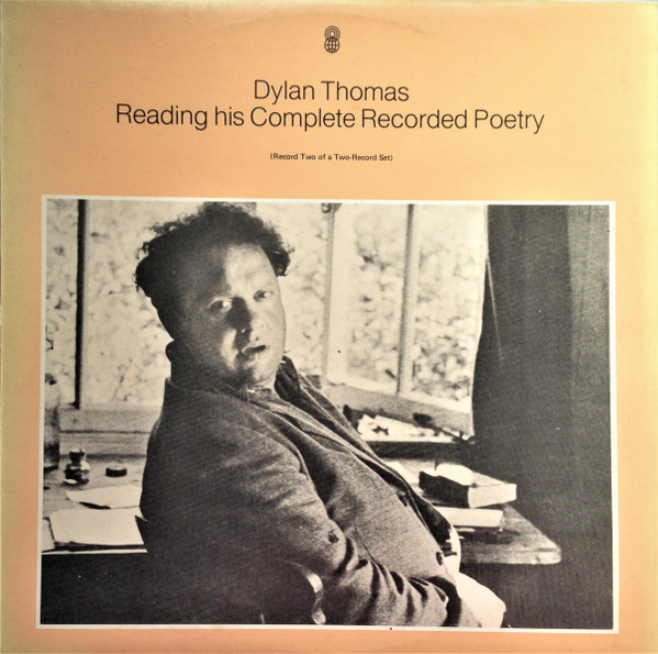Album herunterladen Dylan Thomas - Reading His Complete Recorded Poetry