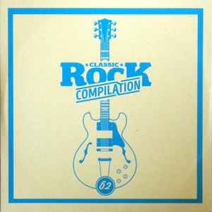 Classic Rock Compilation 62 - Various