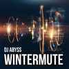 DJ Abyss* - Wintermute