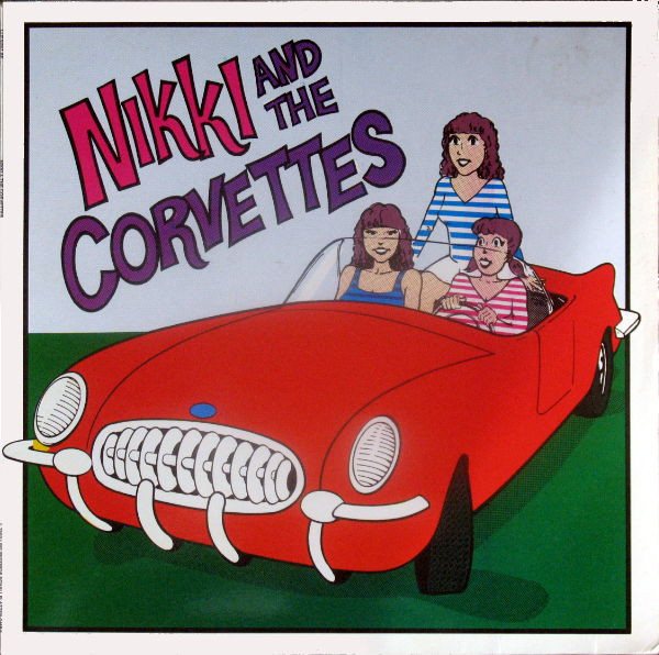 Nikki And The Corvettes – Nikki And The Corvettes (1980, Vinyl 