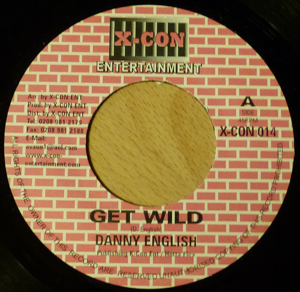 Danny English / Singer J – Get Wild / Gyal Dem Mek It (Vinyl