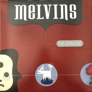 Five Legged Dog - Melvins