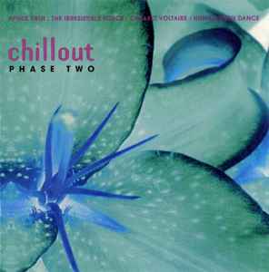 Chillout Phase Two - Various