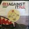 Me Against It All - Feel The Heat