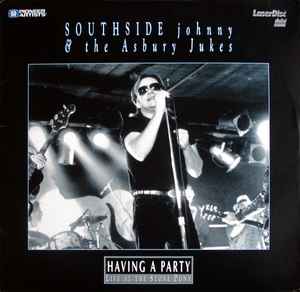 Southside Johnny & The Asbury Jukes - Having A Party: Live At The Stone Pony album cover
