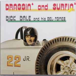 Draggin' And Surfin' - Dick Dale And His Del-Tones