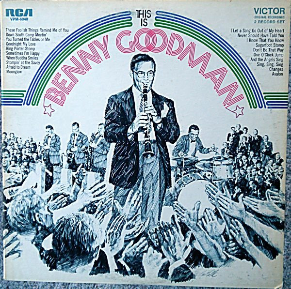 Benny Goodman And His Orchestra - This Is Benny Goodman | RCA Victor (VPM-6040) - main