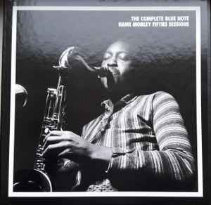 Hank Mobley - The Complete Blue Note Hank Mobley Fifties Sessions album cover