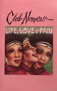Club Nouveau - Life, Love & Pain album cover