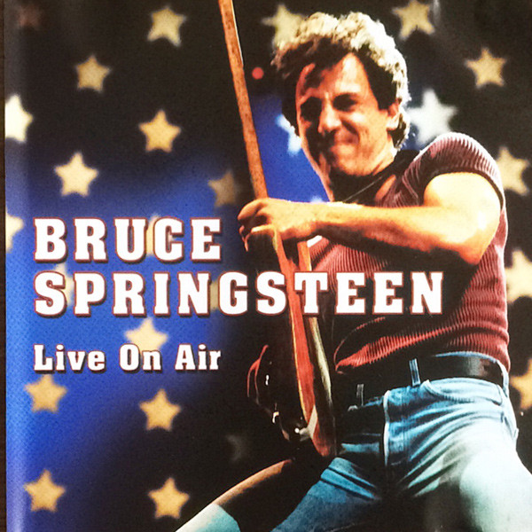 Bruce Springsteen – Live On Air (2005, CD) - Discogs