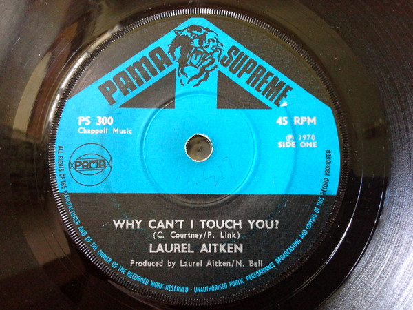 baixar álbum Laurel Aitken - Why Cant I Touch You Cant Turn Your Back On Me