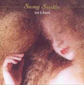 Sexy Sadie (2) - Lost & Found