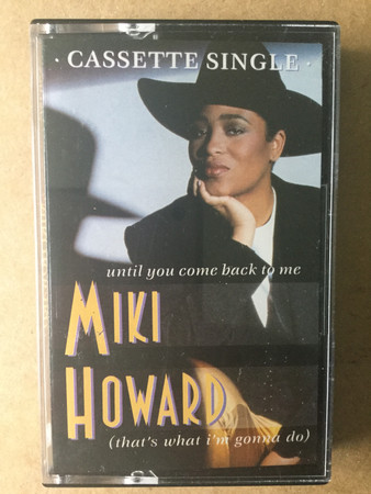 MIKI HOWARD/until you come back to me
