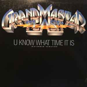 Grandmaster Flash - U Know What Time It Is album cover