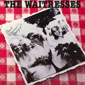 The Waitresses - Wasn't Tomorrow Wonderful? | Releases | Discogs