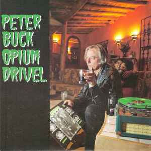 Peter Buck - Opium Drivel album cover