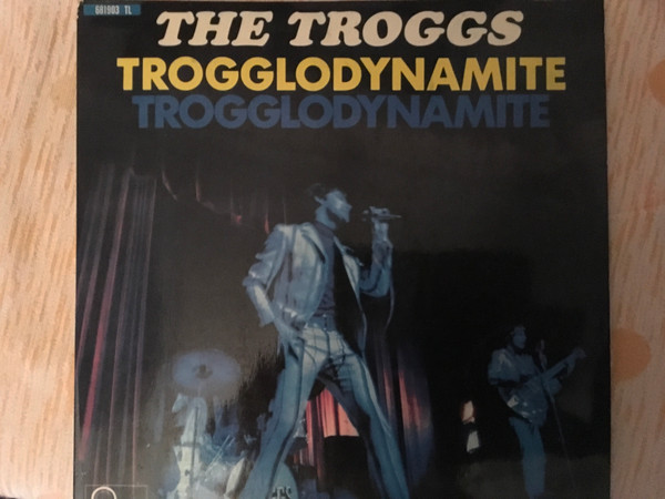 The Troggs - Trogglodynamite | Releases | Discogs