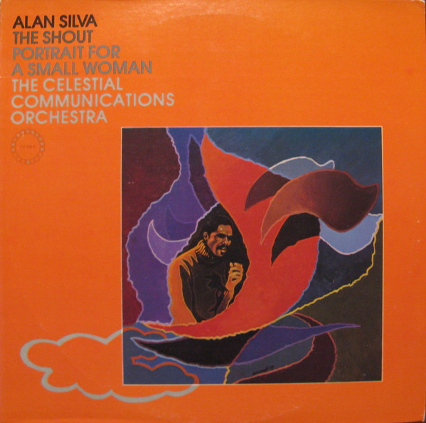 descargar álbum Alan Silva, The Celestial Communications Orchestra - The Shout Portrait For A Small Woman