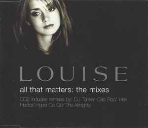 Louise - All That Matters: The Mixes