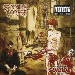Gallery Of Suicide - Cannibal Corpse